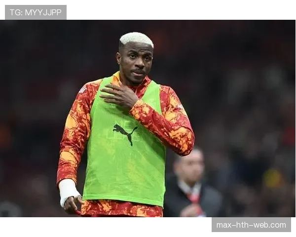 奥斯梅恩的天赋兑现率：高产表现背后的战术适配性与效率解析